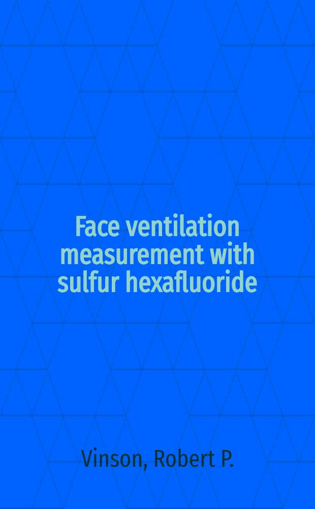 Face ventilation measurement with sulfur hexafluoride (SF₆)
