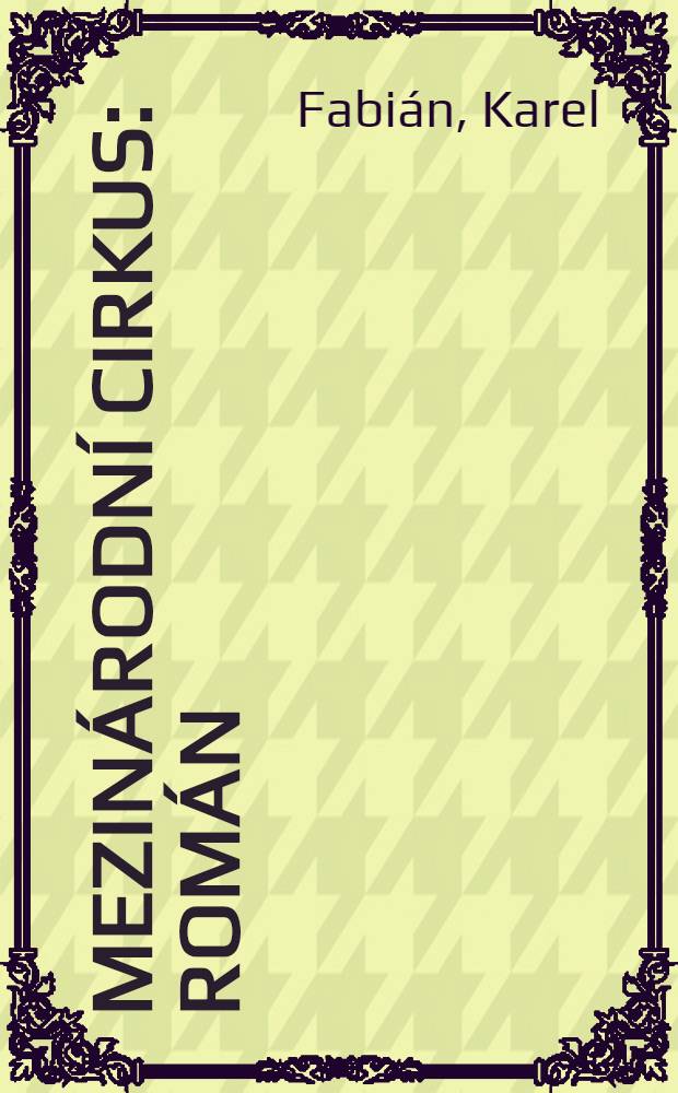 Mezinárodní cirkus : Román