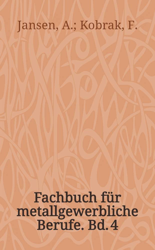 Fachbuch für metallgewerbliche Berufe. Bd. 4 : Praktische Ohrenheilkunde für Ärzte