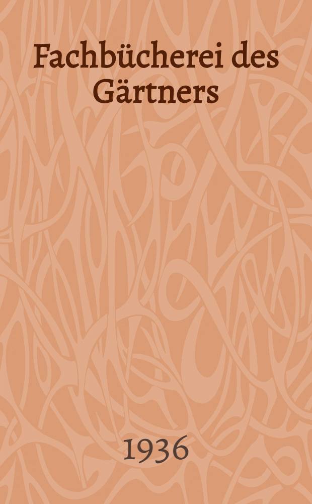 Fachb&uuml;cherei des G&auml;rtners