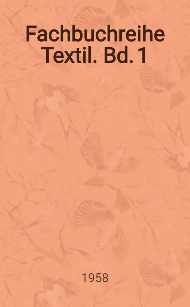 Fachbuchreihe Textil. Bd. 1 : Das Gardinenbuch