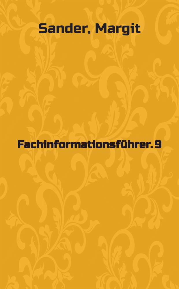 Fachinformationsführer. 9 : Geschichte
