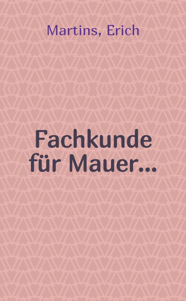 Fachkunde für Mauer ...