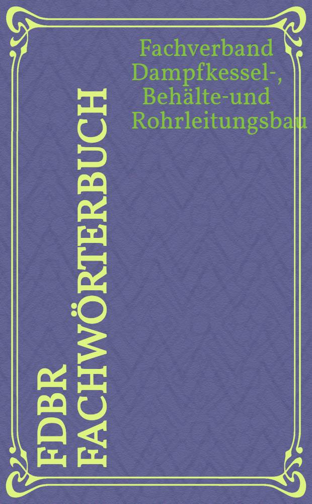 FDBR Fachw&ouml;rterbuch
