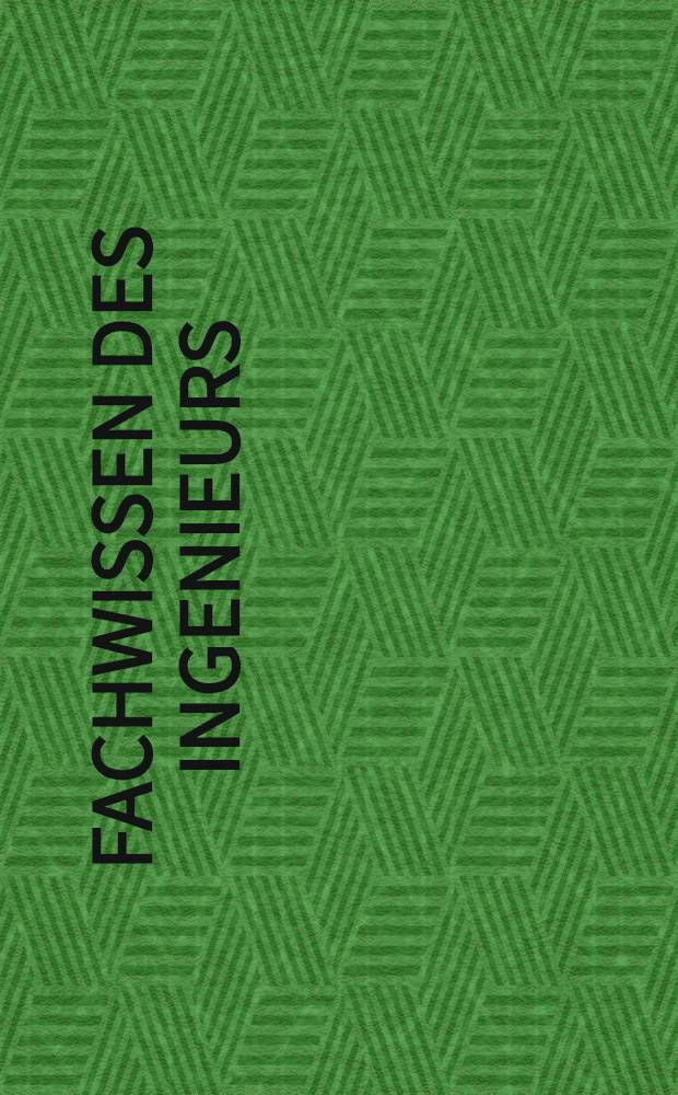 Fachwissen des Ingenieurs