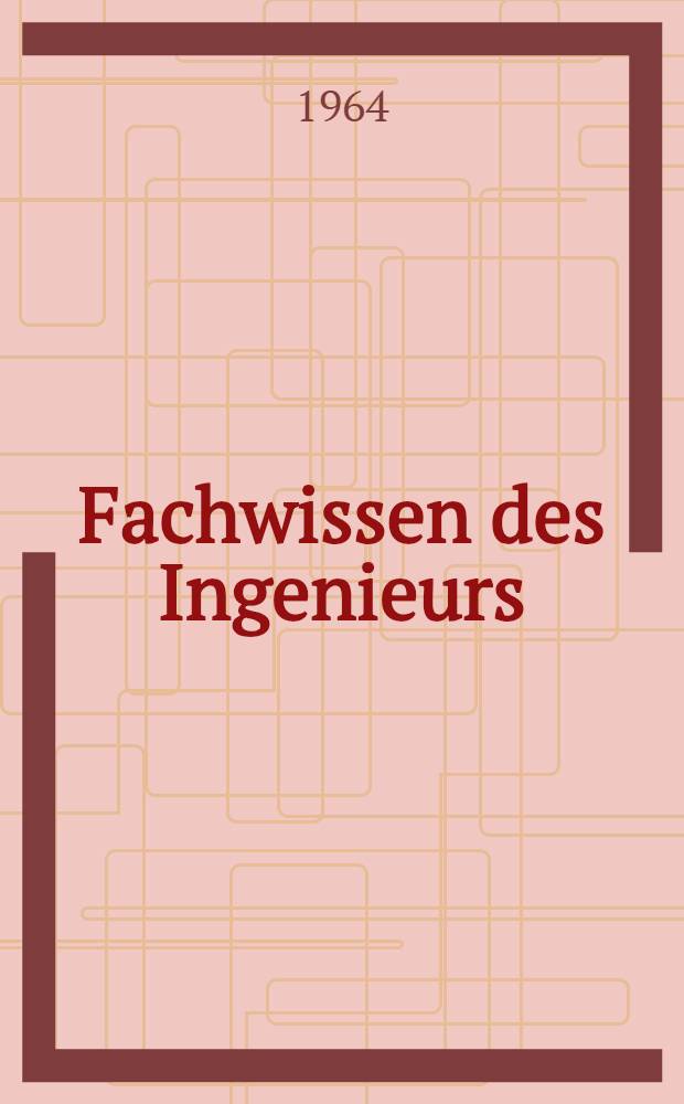 Fachwissen des Ingenieurs