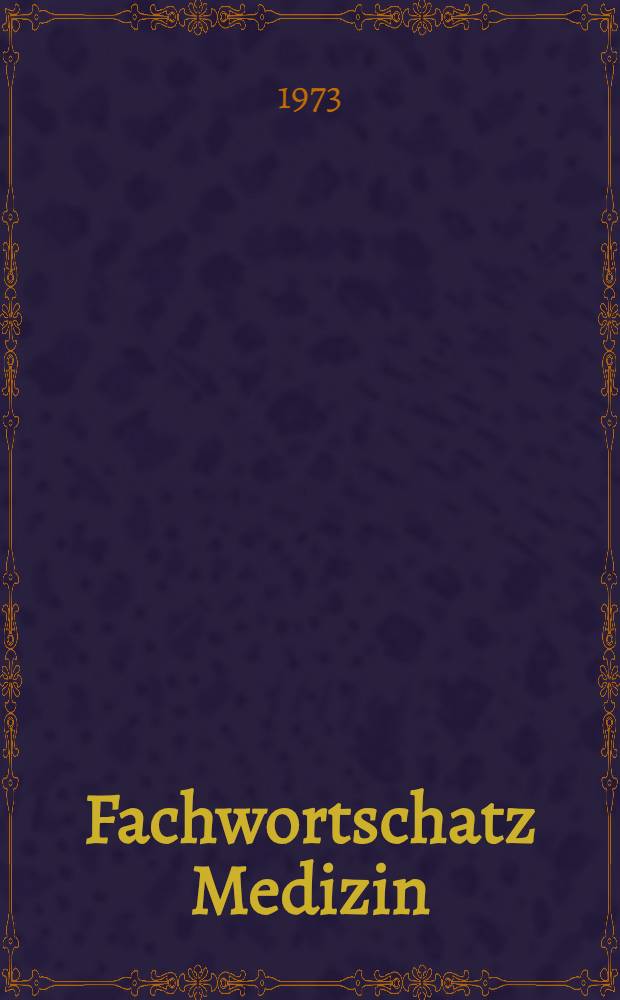 Fachwortschatz Medizin : Häufigkeitswörterbuch : Russisch, Englisch, Französisch