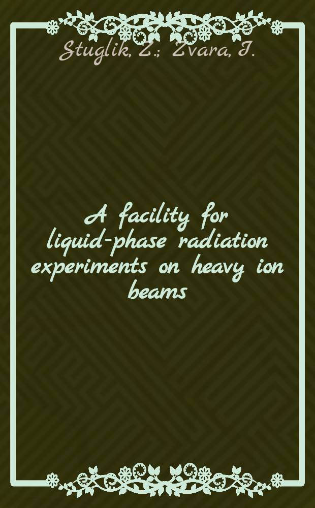 A facility for liquid-phase radiation experiments on heavy ion beams