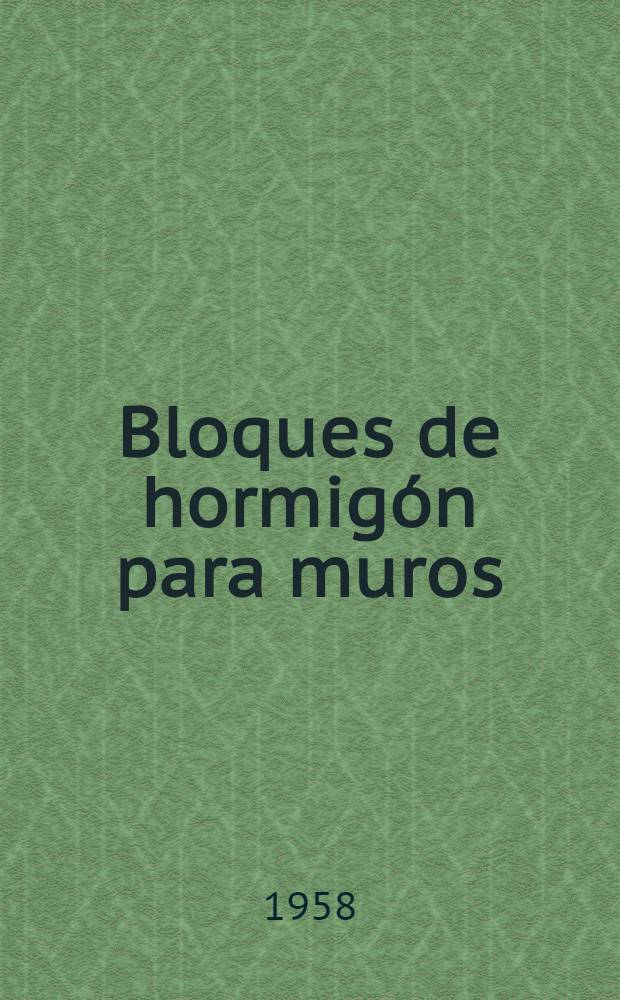 Bloques de hormigón para muros
