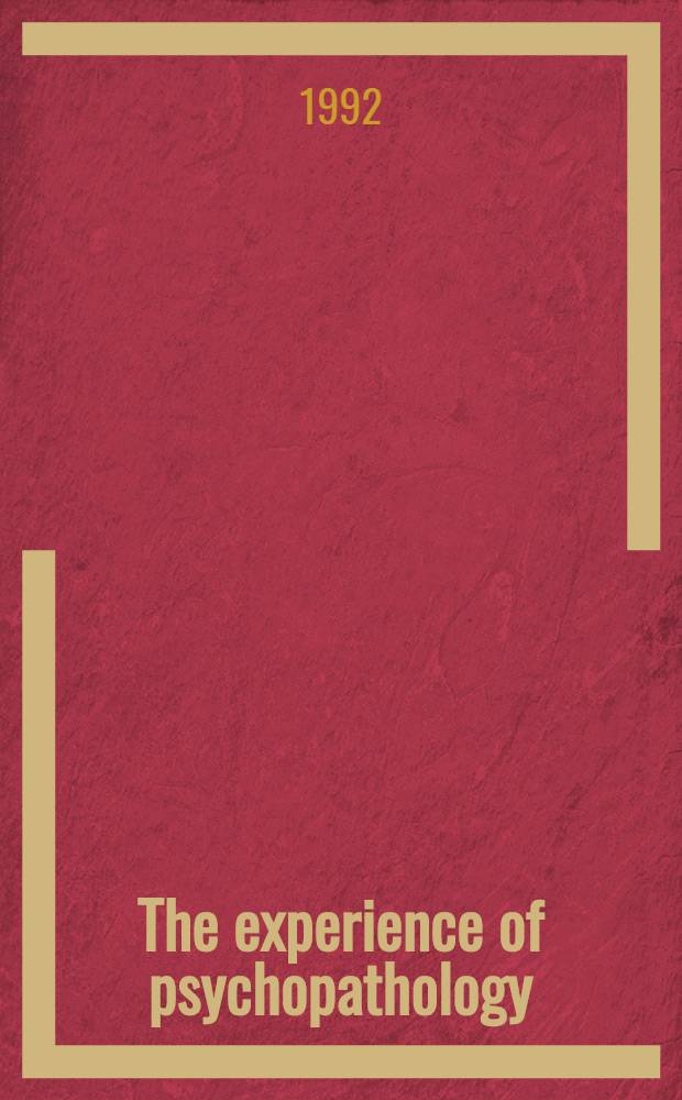 The experience of psychopathology : Investigating mental disorders in their natural settings