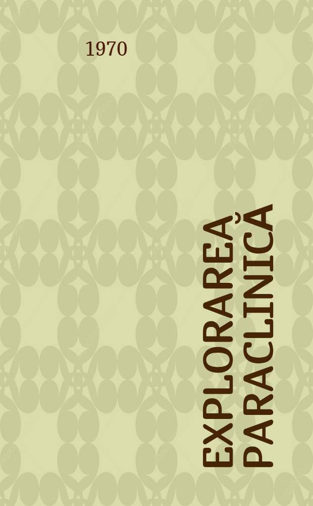 Explorarea paraclinică