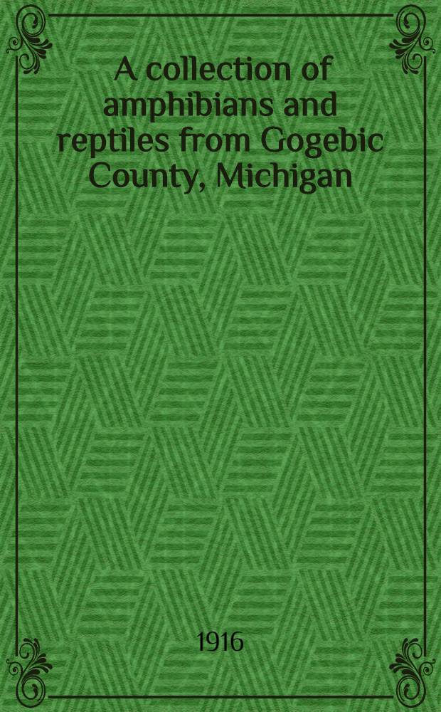 [A collection of amphibians and reptiles from Gogebic County, Michigan