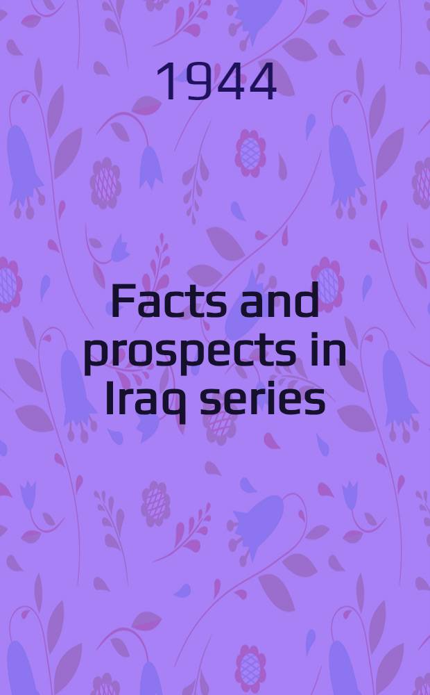 Facts and prospects in Iraq series