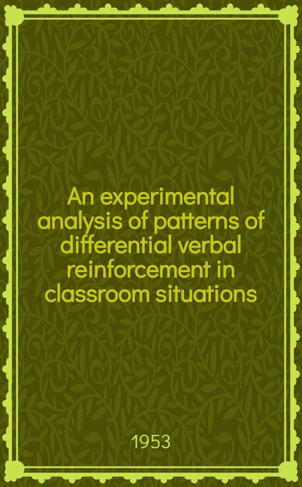 An experimental analysis of patterns of differential verbal reinforcement in classroom situations