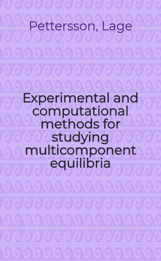 Experimental and computational methods for studying multicomponent equilibria