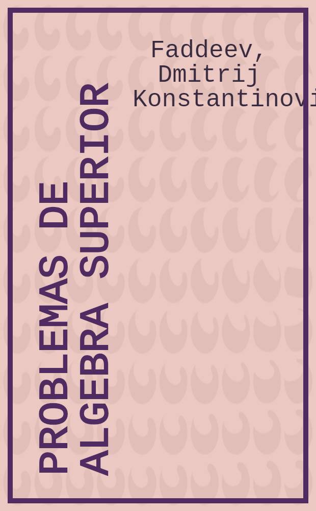 Problemas de algebra superior