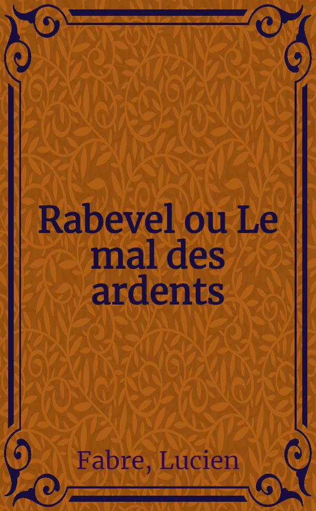 Rabevel ou Le mal des ardents