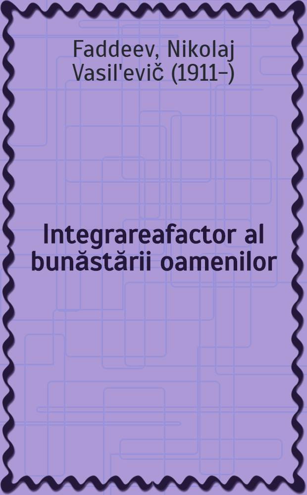 Integrareafactor al bunăstării oamenilor