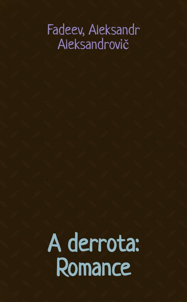 A derrota : Romance