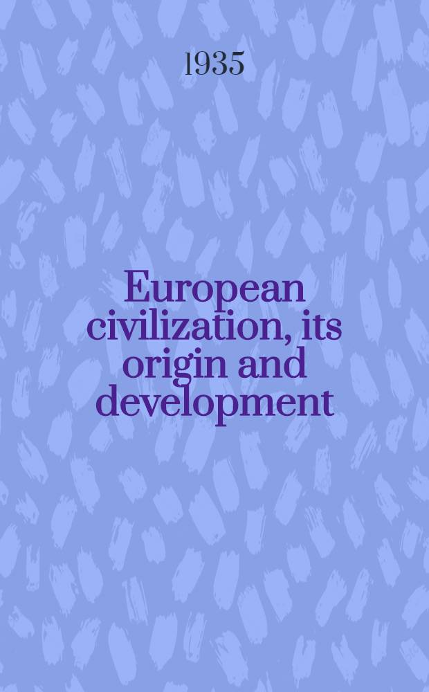 European civilization, its origin and development : In 7 vol. Vol. 2 : Rome and christendom
