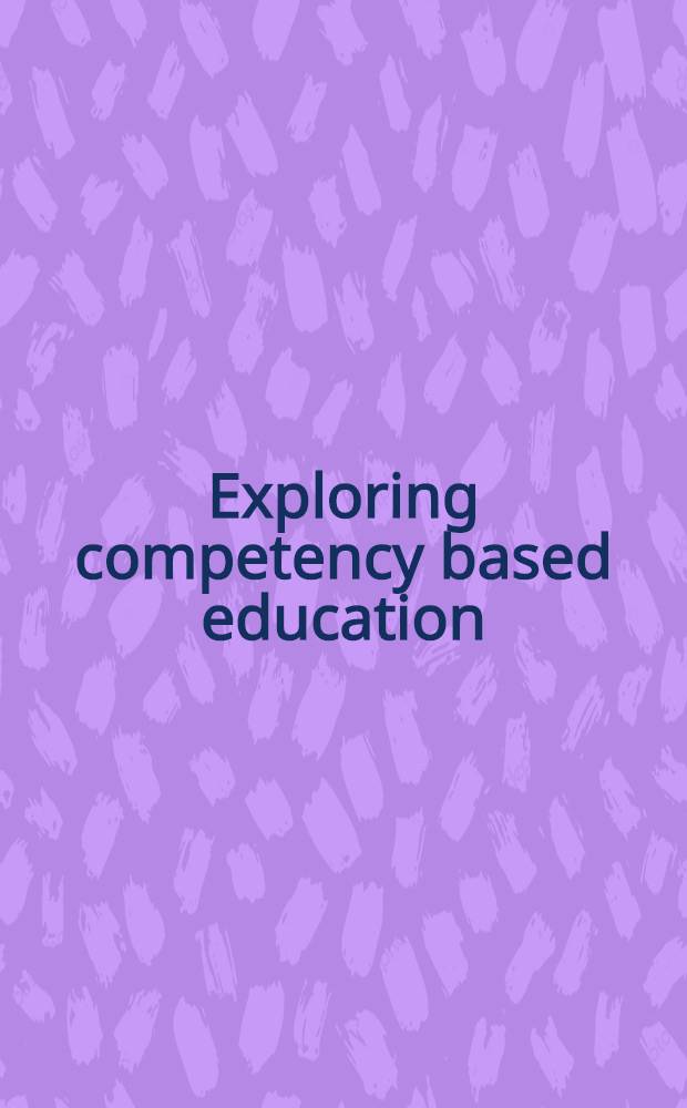 Exploring competency based education