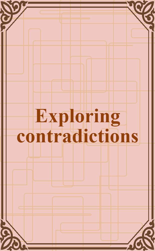 Exploring contradictions : Political economy in the corporate state