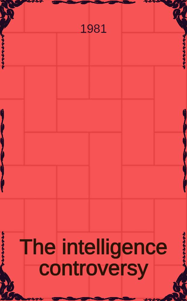 The intelligence controversy