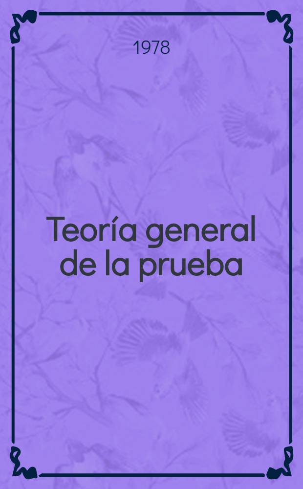 Teoría general de la prueba