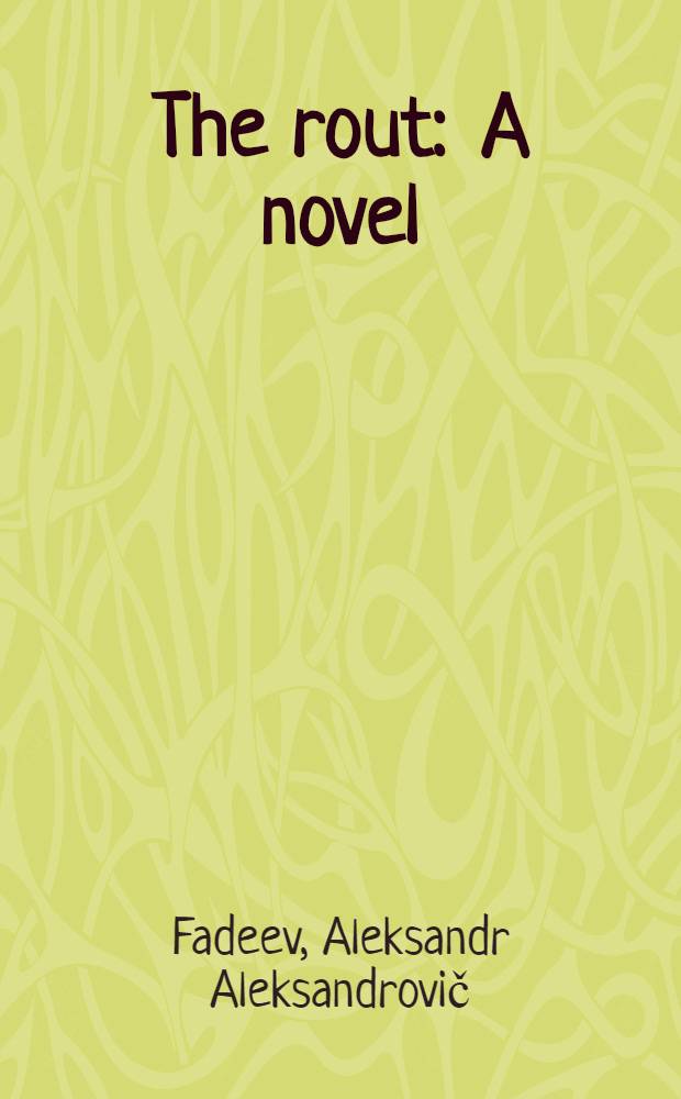 The rout : A novel