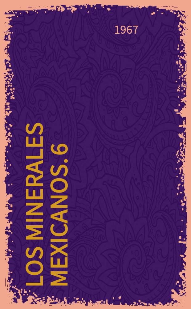 Los Minerales mexicanos. 6 : Jalpaita