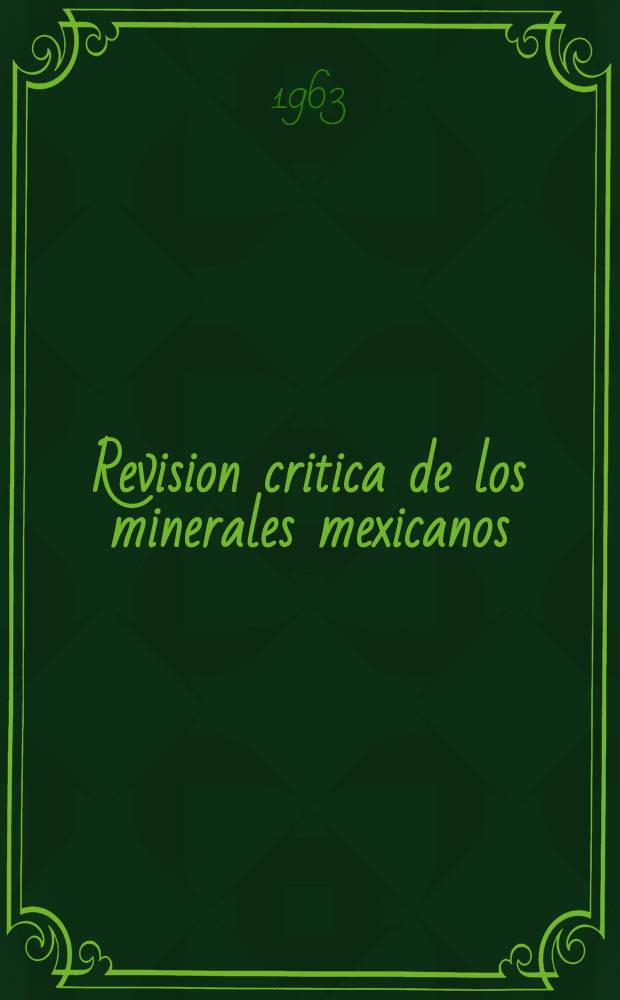 Revision critica de los minerales mexicanos