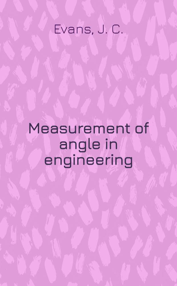 Measurement of angle in engineering