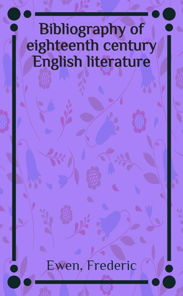 Bibliography of eighteenth century English literature