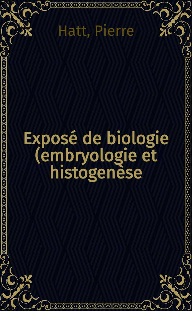 Exposé de biologie (embryologie et histogenèse). V : Le mouvements morphogénétiques dans le développement des vertébrés