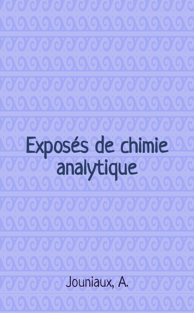 Exposés de chimie analytique (chimie, physique, minérale et industrielle). V : Réfractométrie
