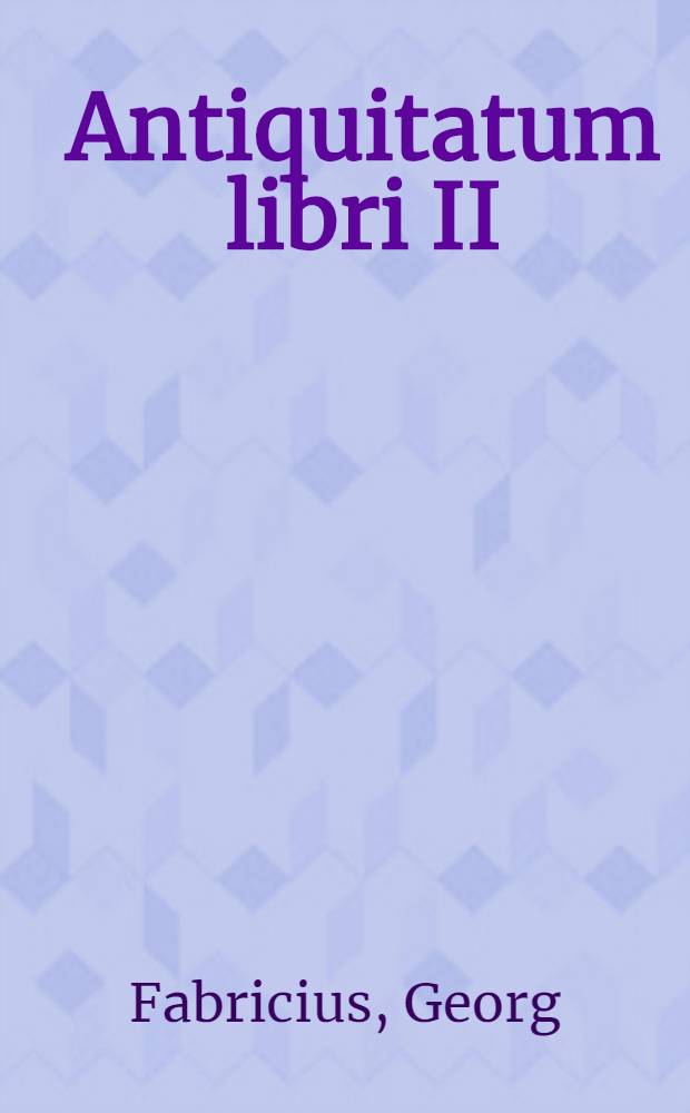 Antiquitatum libri II