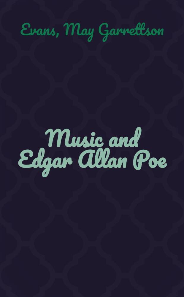 Music and Edgar Allan Poe : A bibliographical study