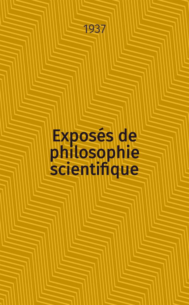 Exposés de philosophie scientifique