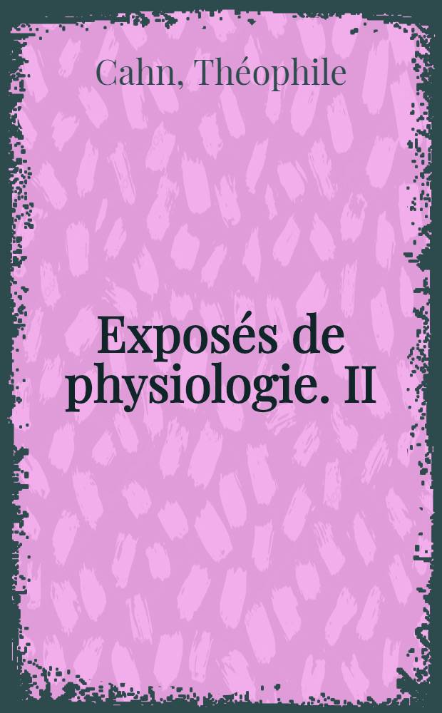 Exposés de physiologie. II : Biochimie de la contraction musculaire