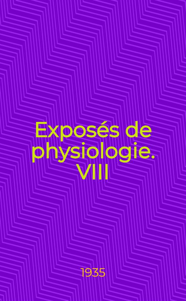 Expos&eacute;s de physiologie. VIII : &Agrave; la recherche du temps v&eacute;cu