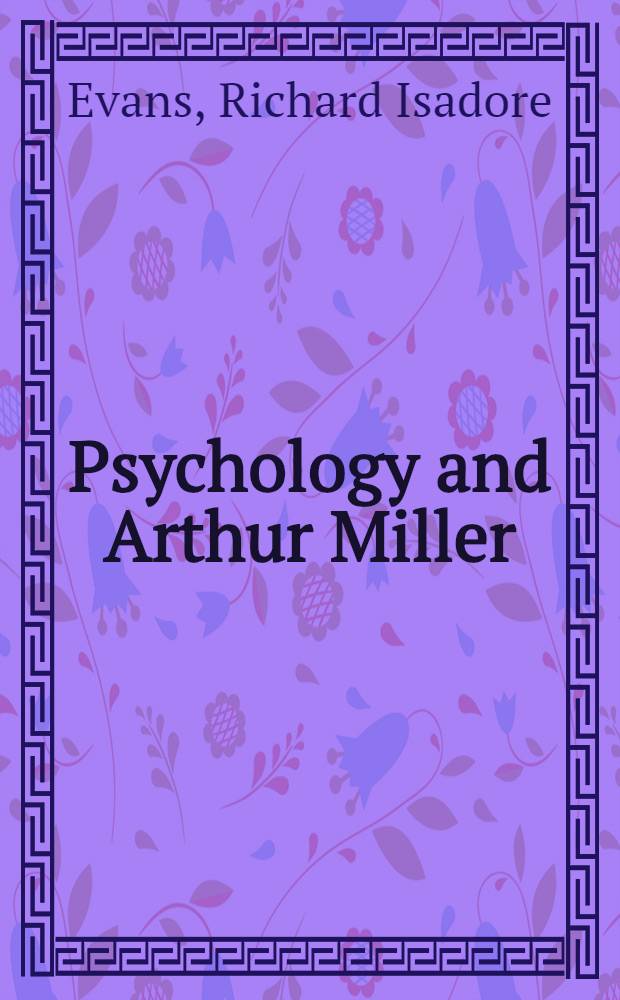 Psychology and Arthur Miller