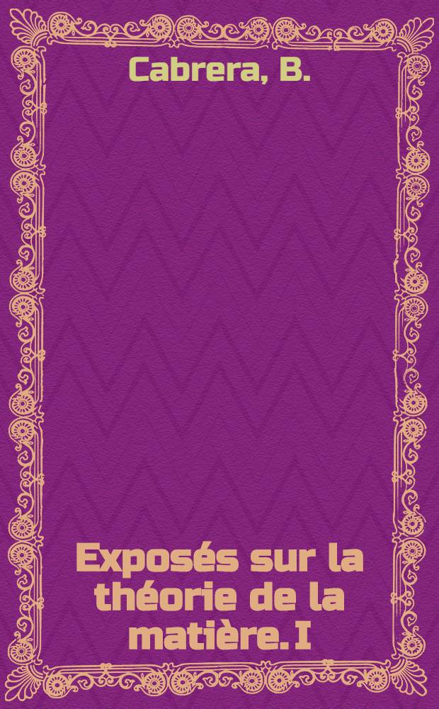 Exposés sur la théorie de la matière. I : Dia- et paramagnétisme et structure de la matière