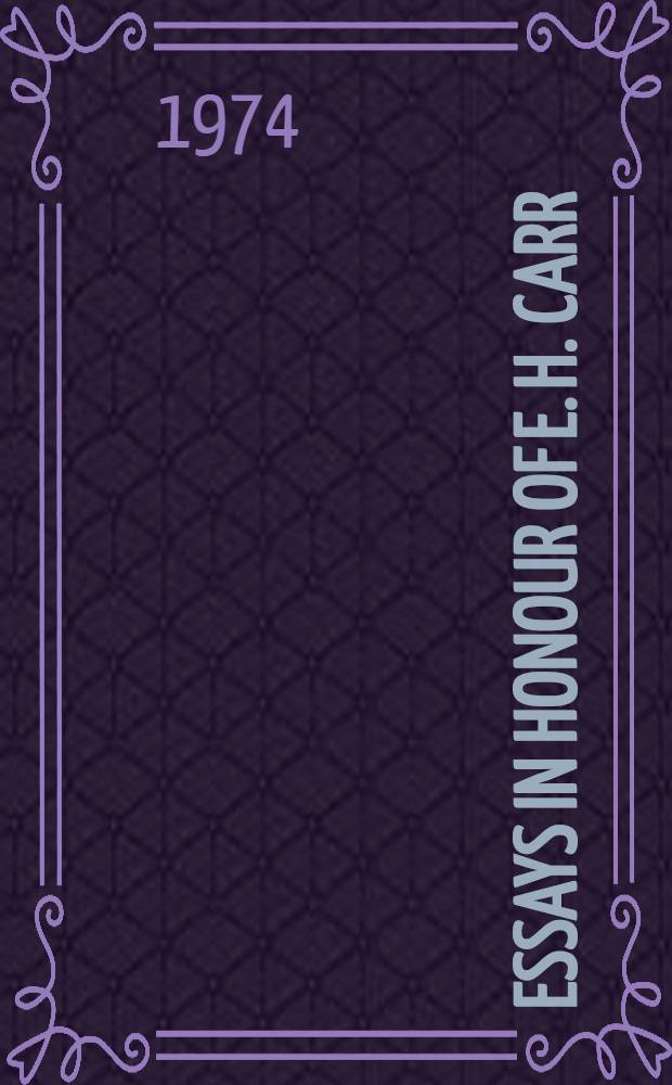 Essays in honour of E. H. Carr