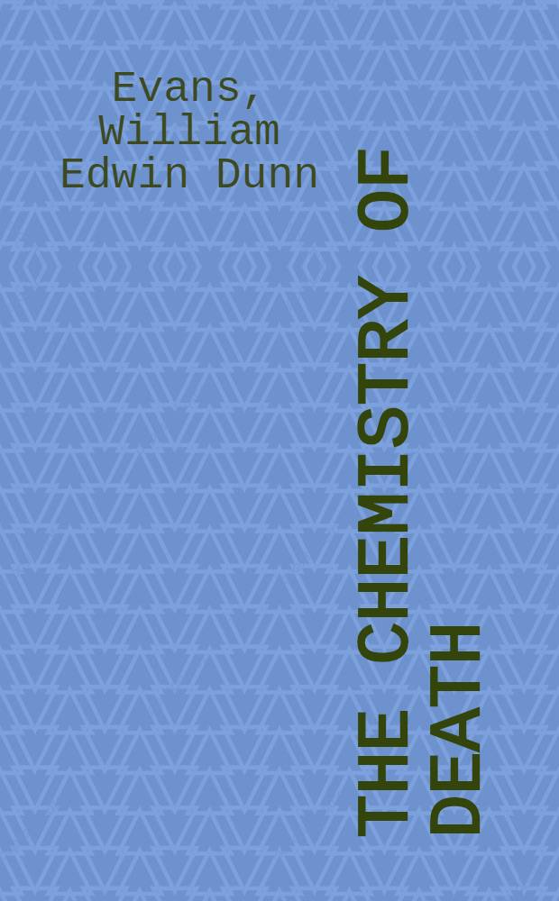 The chemistry of death