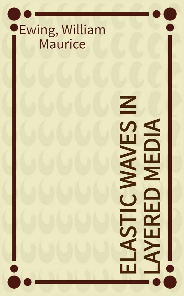 Elastic waves in layered media
