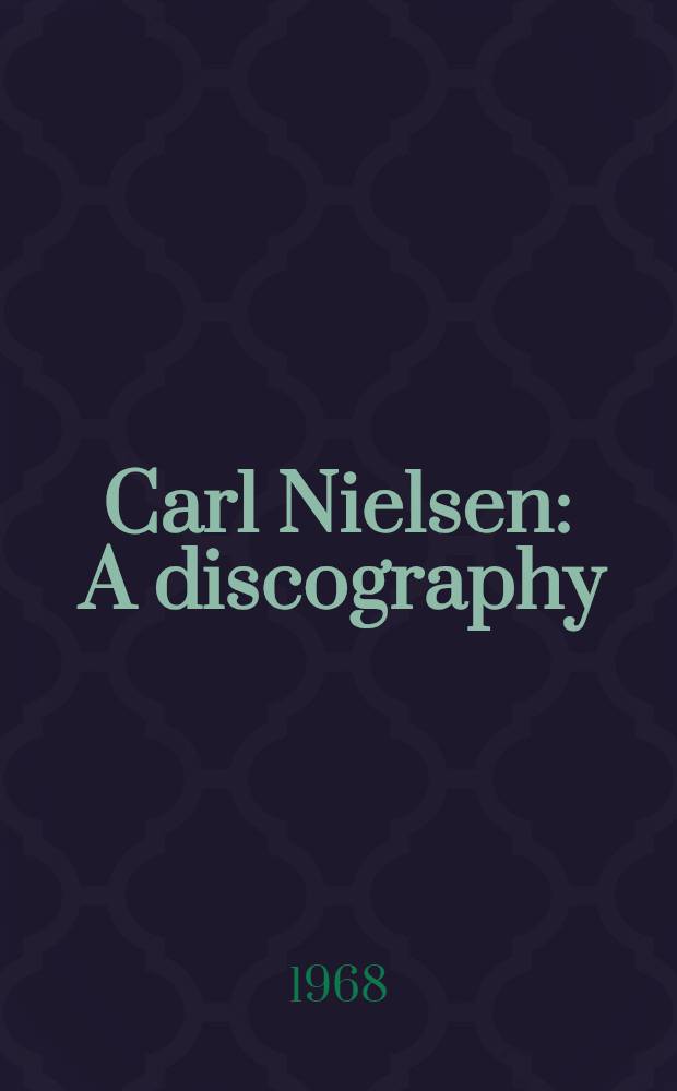 Carl Nielsen : A discography