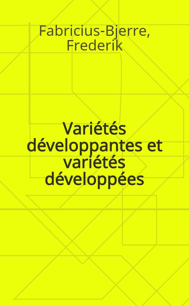 Variétés développantes et variétés développées