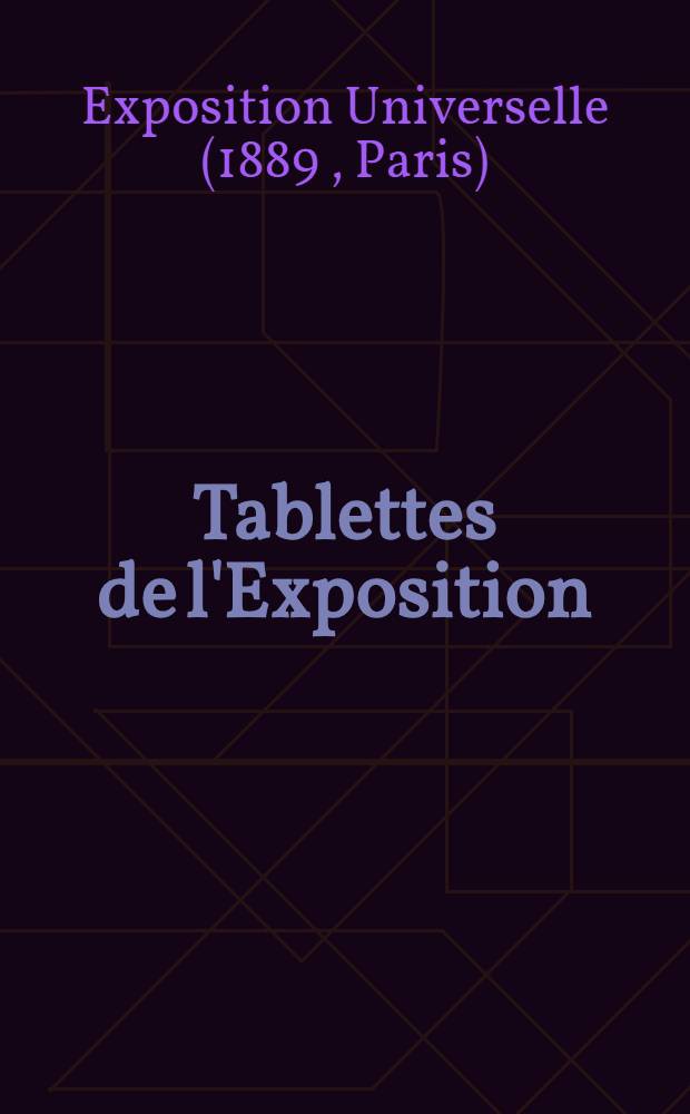 Tablettes de l'Exposition