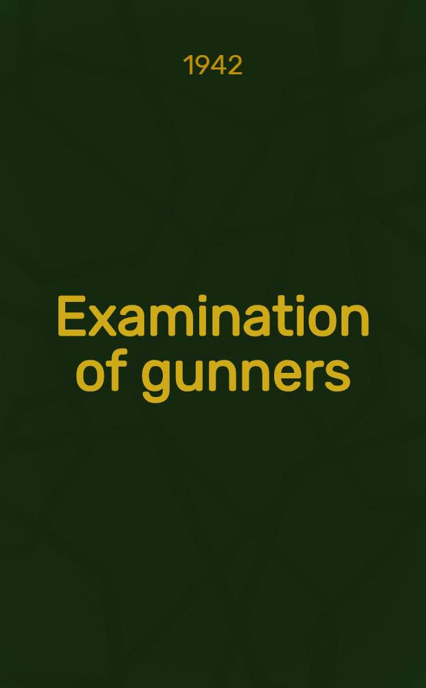Examination of gunners