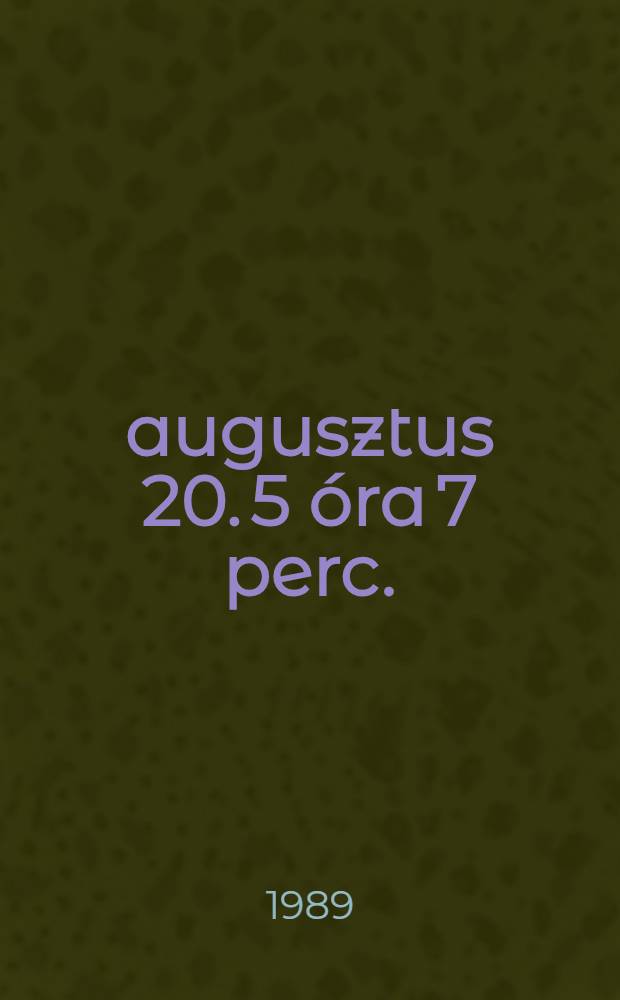 1942. augusztus 20. 5 &oacute;ra 7 perc. : Horthy Istv&aacute;n rep&uuml;lőfőhadnagy &eacute;s kora elt&eacute;rő megk&ouml;zel&iacute;t&eacute;sben